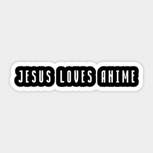 JESUS LOVES ANIME Sticker